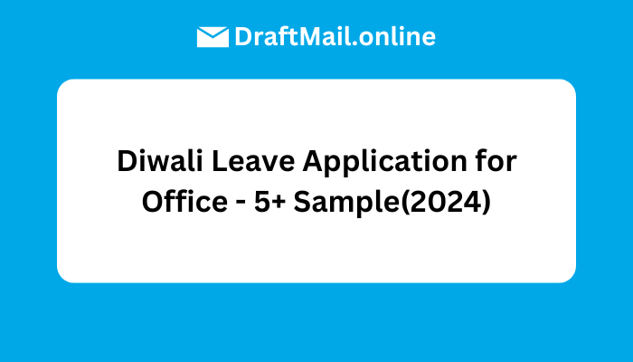 Diwali Leave Application for Office - 5+ Sample(2024)