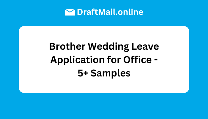 Brother Wedding Leave Application for Office